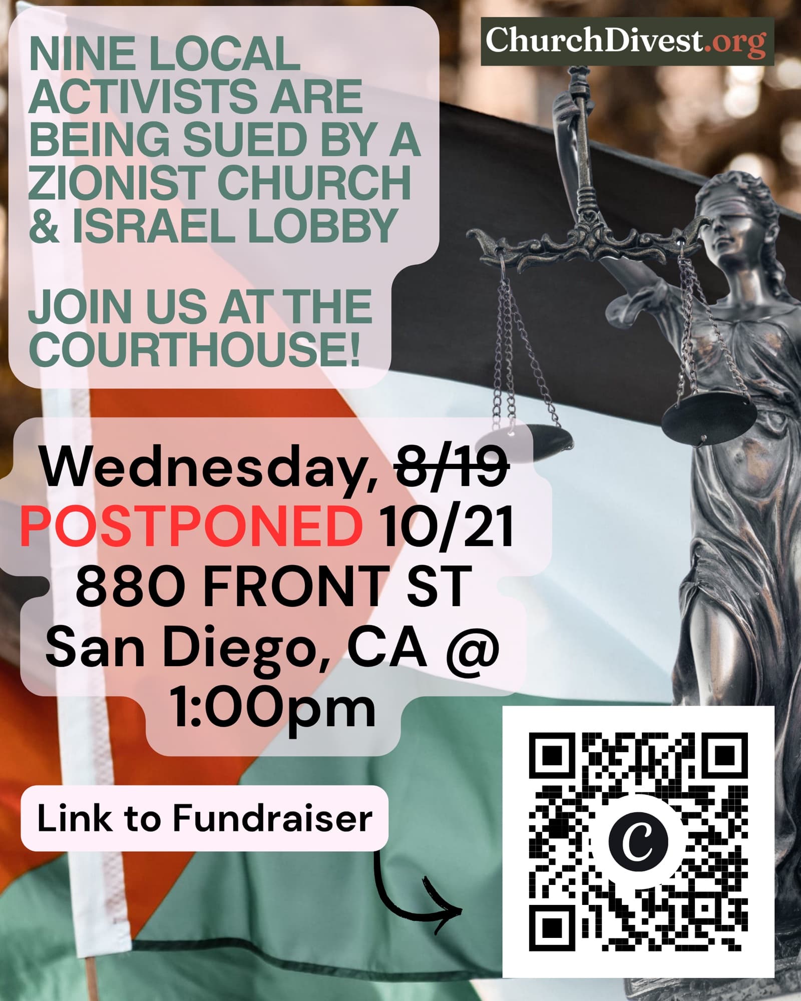 Rally flier: Nine local activists are being sued. Join us at the courthouse — Wednesday, August 19 postponed to October 21, 880 Front St, San Diego, 1:00 pm.